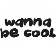 Wanna be Cool