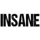 INSANE